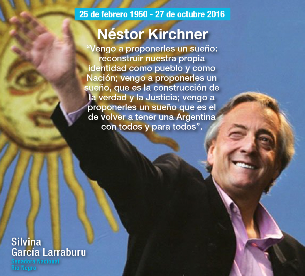 Aniversario de la Muerte de Néstor Kirchner - Silvina Garcia Larraburu ...